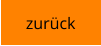 zurück