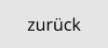 zurück